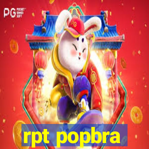 rpt popbra